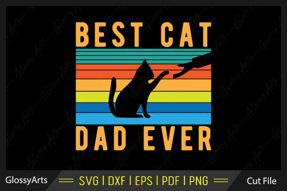 Best Cat Dad Ever Svg Design Review