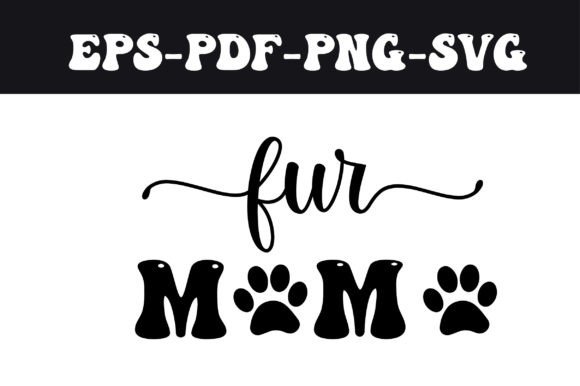 Fur Mama Svg Pet Mama Design Review