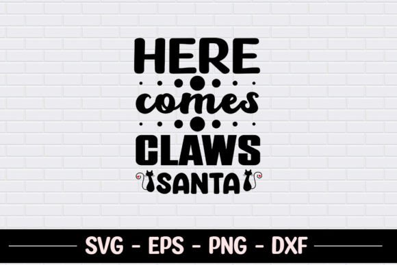 Here Comes Claws Santa - SVG Review