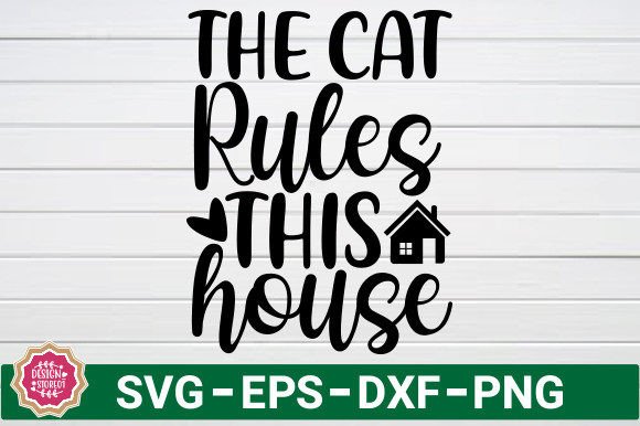 The Cat Rules This House SVG Review