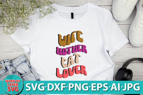Wife Mother Cat Lover RETRO SVG Review